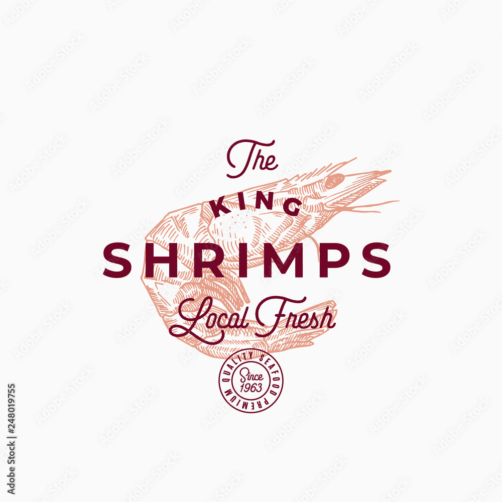 The King Shrimps Abstract Vector Sign, Symbol or Logo Template. Hand Drawn Prawn with Premium Retro Typography and Quality Seal. Stylish Vector Emblem Concept. The King Shrimps Abstract Vector Sign, Symbol or Logo Template. Hand Drawn Prawn with Premium Retro Typography and Quality Seal. Stylish Vector Emblem Concept.