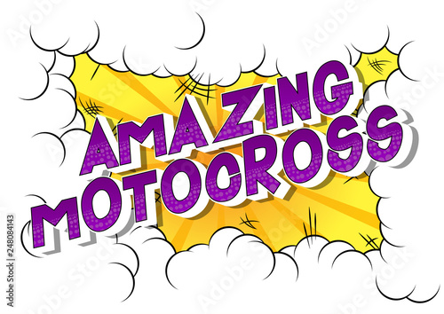 Amazing Motocross - Vector illustrated comic book style phrase on abstract background.