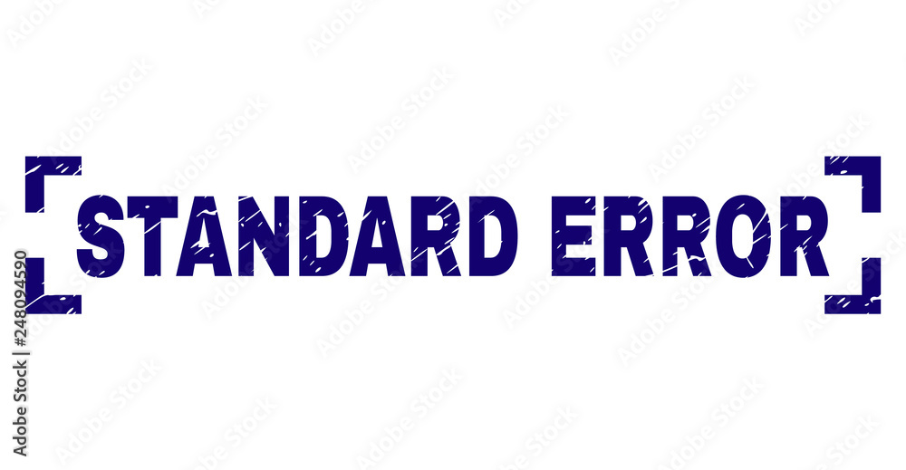 STANDARD ERROR label seal print with distress texture. Text caption is placed inside corners. Blue vector rubber print of STANDARD ERROR with unclean texture.