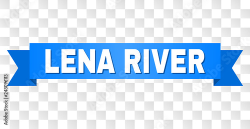 LENA RIVER text on a ribbon. Designed with white caption and blue tape. Vector banner with LENA RIVER tag on a transparent background.