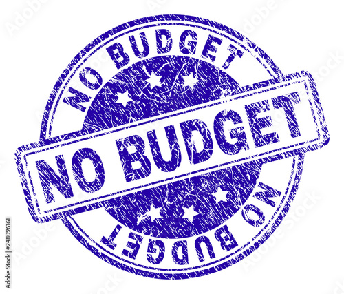 NO BUDGET stamp seal imprint with grunge texture. Designed with rounded rectangles and circles. Blue vector rubber print of NO BUDGET text with scratched texture.