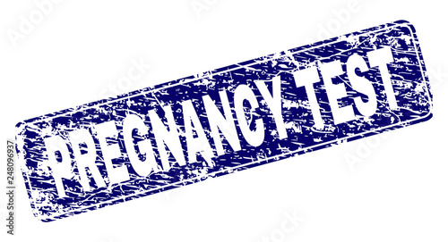 PREGNANCY TEST stamp seal print with grunge texture. Seal shape is a rounded rectangle with frame. Blue vector rubber print of PREGNANCY TEST text with unclean texture.
