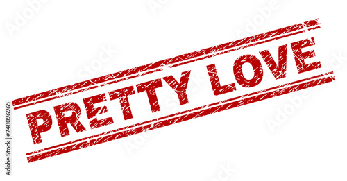 PRETTY LOVE seal print with corroded texture. Red vector rubber print of PRETTY LOVE label with unclean texture. Text title is placed between double parallel lines.