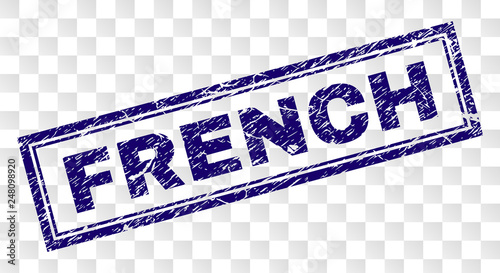 FRENCH stamp seal print with rubber print style and double framed rectangle shape. Stamp is placed on a transparent background. Blue vector rubber print of FRENCH tag with unclean texture.