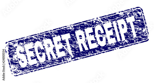 SECRET RECEIPT stamp seal print with grunge texture. Seal shape is a rounded rectangle with frame. Blue vector rubber print of SECRET RECEIPT caption with unclean texture.