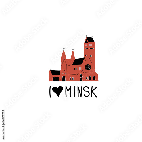 I love minsk hand drawn vetor illustration with saint simon and saint helena cathedral catholic