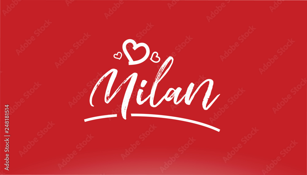 Fototapeta premium milan white city hand written text with heart logo on red background