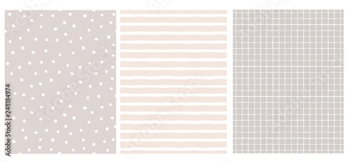 Set of 3 Hand Drawn Irregular Geometric Patterns. White Horizontal Stripes, Grid and Dots. Warm Gray and Light Pale Pink Backgrounds. Cute Infantile Style Illustration. Children's Scrawl Like Design.