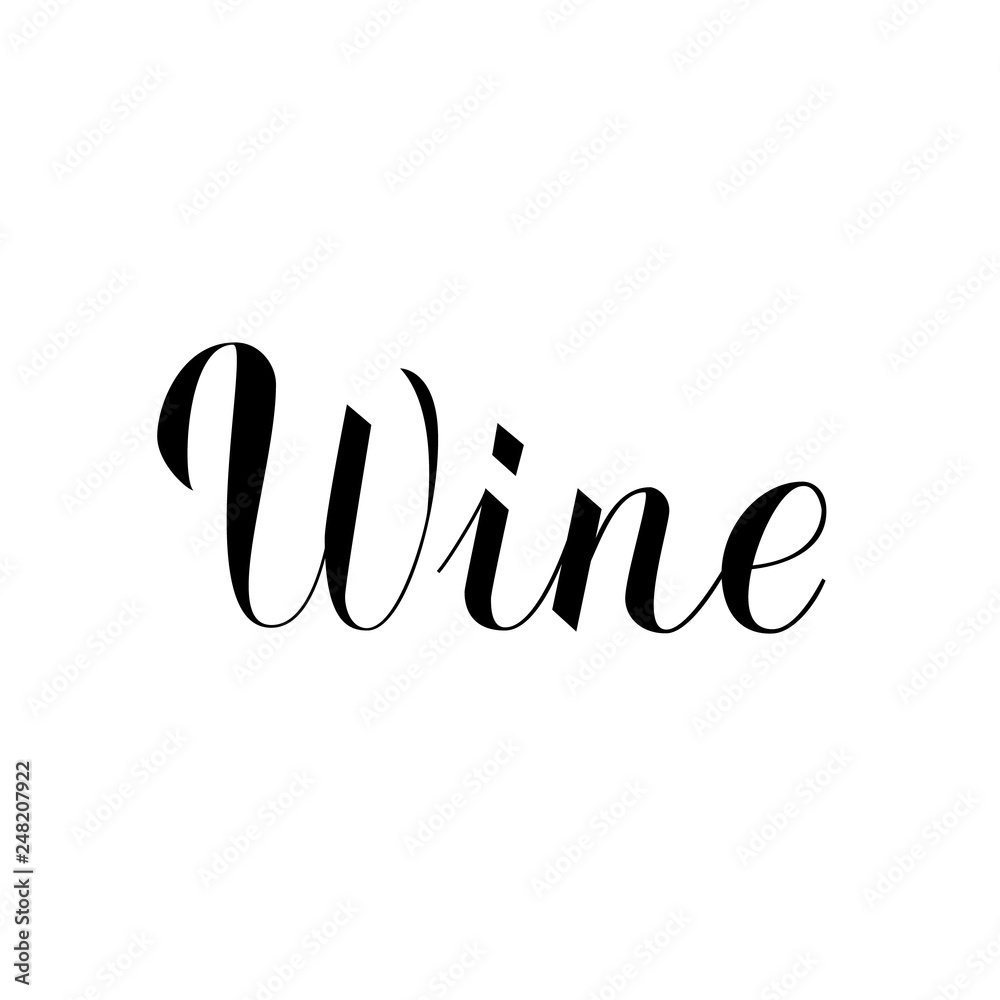 Wine calligraphy hand lettering isolated on white. Vector illustration. Easy to edit element of design for bar, restaurant, winery decorations. Perfect for menu, banner, poster, label, tag, logo, etc. Wine calligraphy hand lettering isolated on white. Vector illustration. Easy to edit element of design for bar, restaurant, winery decorations. Perfect for menu, banner, poster, label, tag, logo, etc.