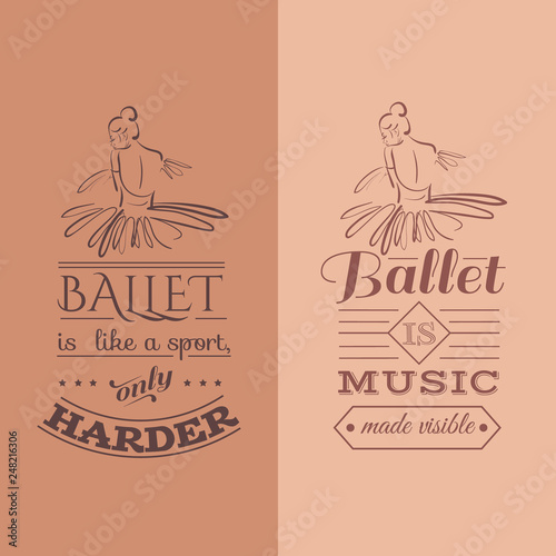 Set of quote typographical background. Vector template for card banner and poster with hand drawn elements and illustration of realistic ballerina's back