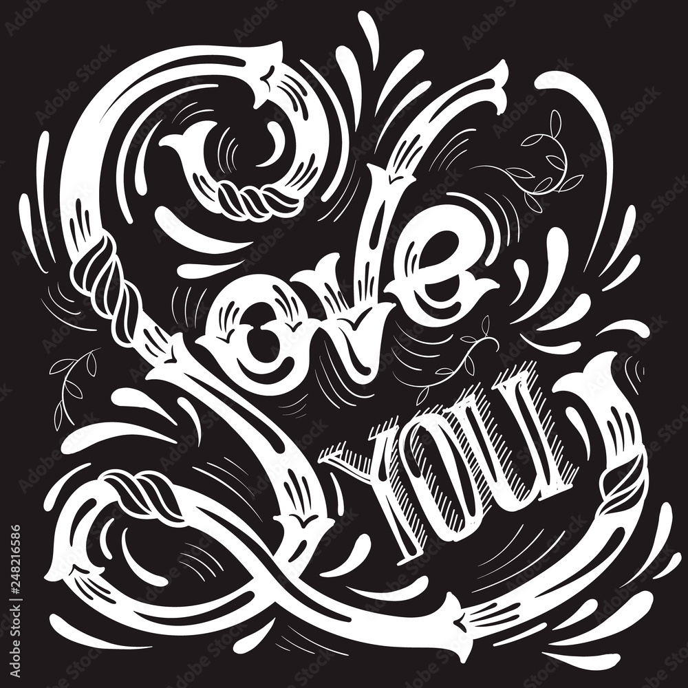 Love you.Vector typographical background with unique lettering made in hand drawn style. Template for poster,prints, card and banner.Cartoon illustration.