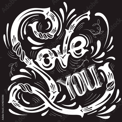 Love you.Vector typographical background with unique lettering made in hand drawn style. Template for poster prints  card and banner.Cartoon illustration.