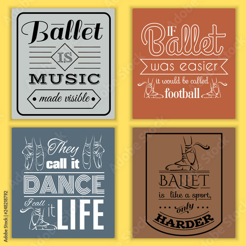 Quote typographical background about dance and ballet. Vector colorful  template for card banner and poster with hand drawn elements and illustration of pointe shoes in vintage style.