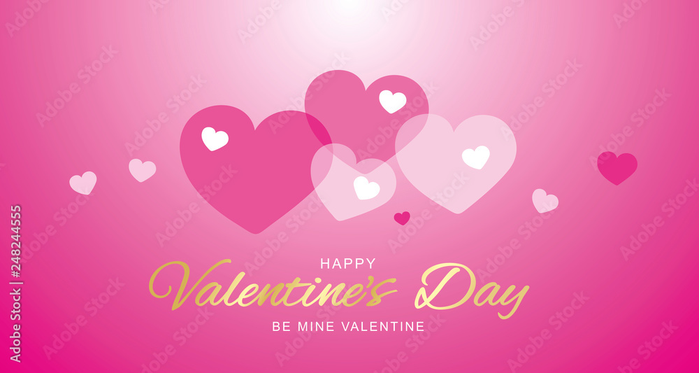 Happy Valentines Day be mine Valentine hearts pink gold white background banner greetings