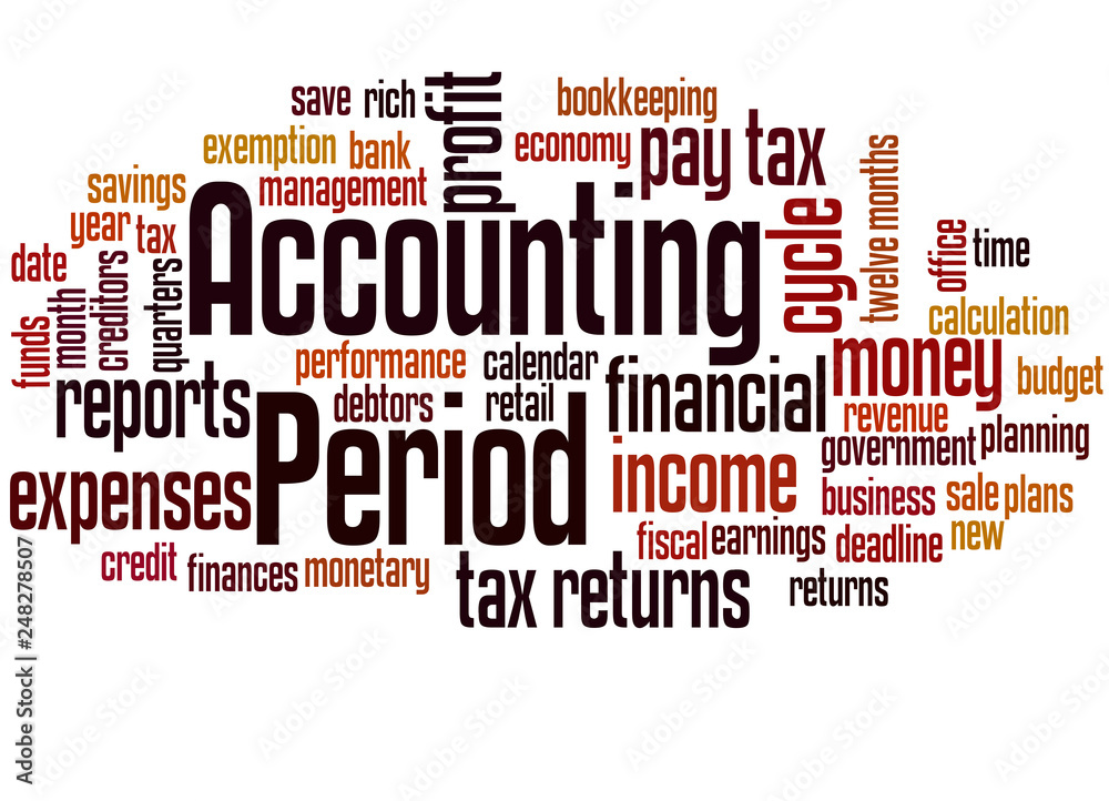 Accounting period word cloud concept 2 Accounting period word cloud concept 2