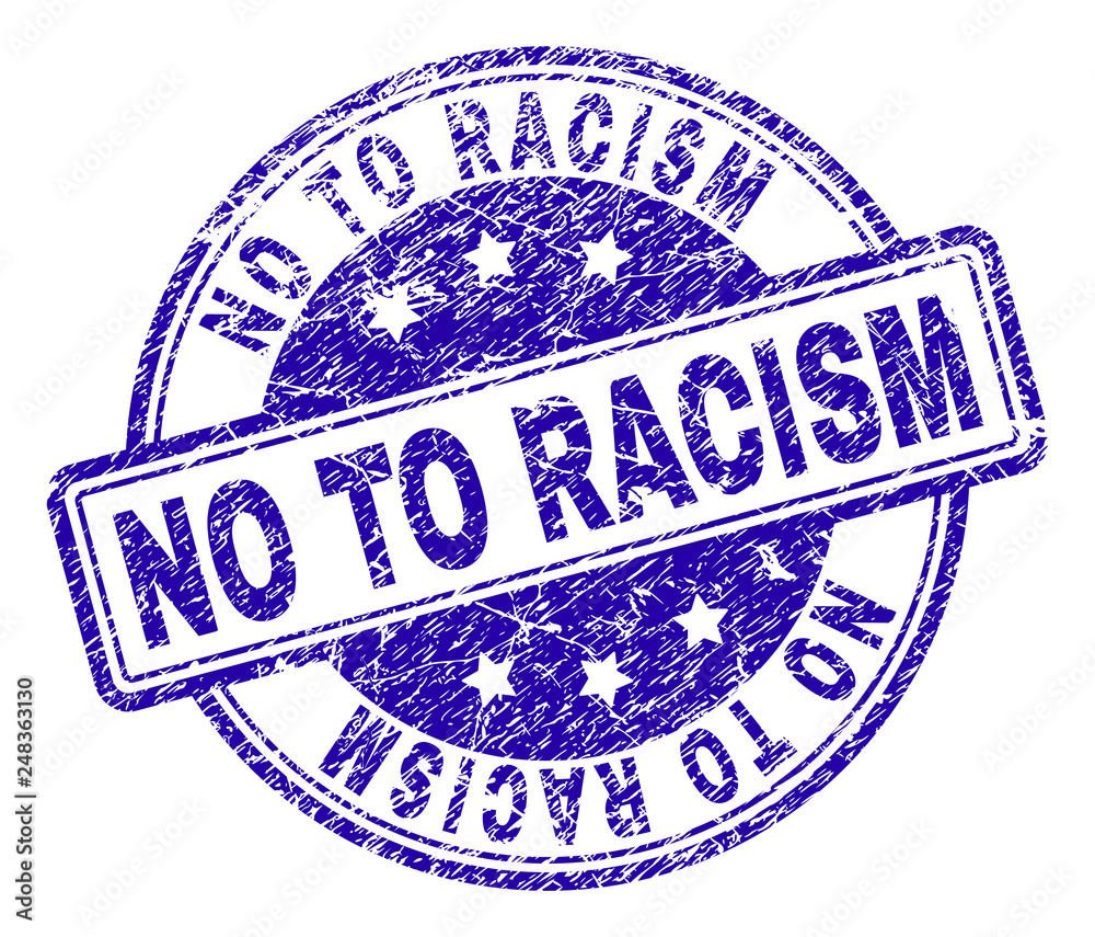 NO TO RACISM stamp seal imprint with grunge texture. Designed with rounded rectangles and circles. Blue vector rubber print of NO TO RACISM tag with unclean texture. NO TO RACISM stamp seal imprint with grunge texture. Designed with rounded rectangles and circles. Blue vector rubber print of NO TO RACISM tag with unclean texture.