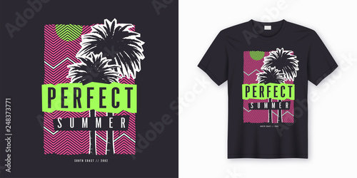 Perfect summer. Stylish colorful t-shirt design, poster, print with palm trees.
