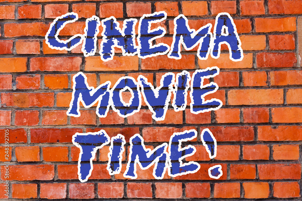 Obraz premium Word writing text Cinema Movie Time. Business concept for which entertainment such showing movie scheduled to start Brick Wall art like Graffiti motivational call written on the wall