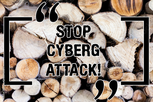 Writing note showing Stop Cyber Attack. Business photo showcasing prevent attempt by hackers damage destroy computer network Wooden background vintage wood wild message ideas intentions thoughts photo