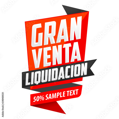 Gran Venta Liquidacion, Big Clearance Sale Spanish text, vector modern  banner photo