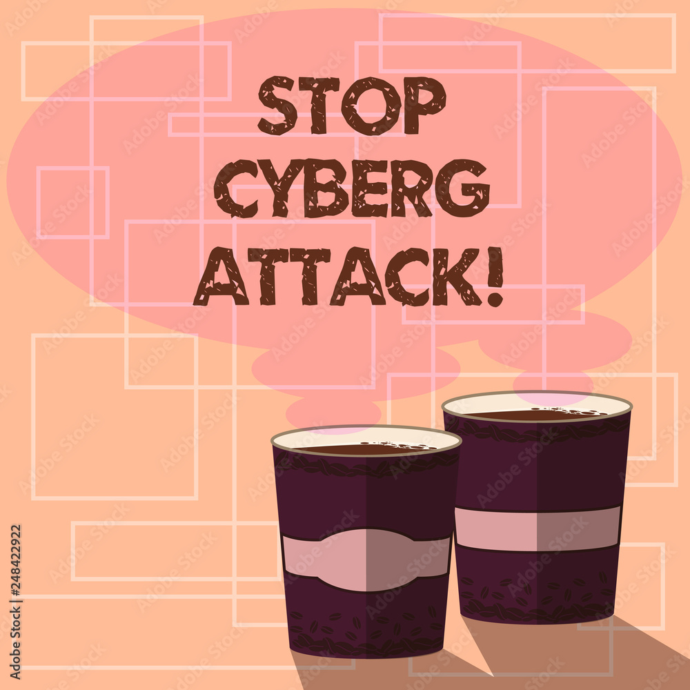 Word writing text Stop Cyber Attack. Business concept for prevent attempt  by hackers damage destroy computer network Two To Go Cup with Beverage and Steam  icon Blank Speech Bubble photo Stock Illustration |