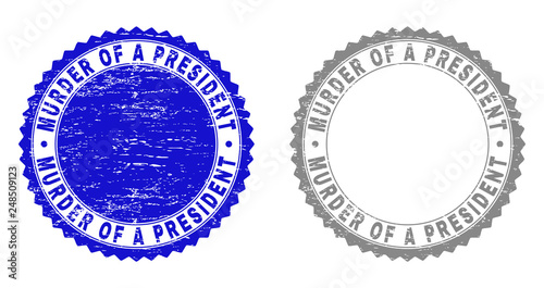 Grunge MURDER OF A PRESIDENT stamp seals isolated on a white background. Rosette seals with grunge texture in blue and grey colors.