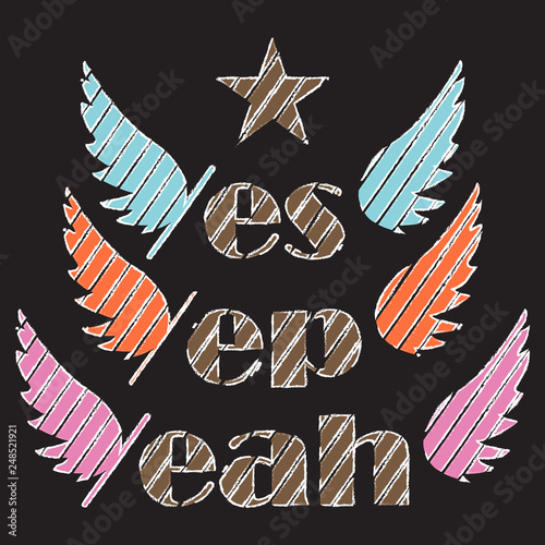 T-shirt graphics, typography. Yes, yep, yeah. Star and wings. Vector.
