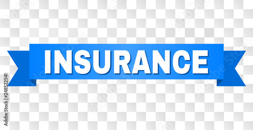 INSURANCE text on a ribbon. Designed with white caption and blue stripe. Vector banner with INSURANCE tag on a transparent background.