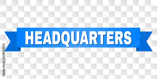 HEADQUARTERS text on a ribbon. Designed with white title and blue stripe. Vector banner with HEADQUARTERS tag on a transparent background.