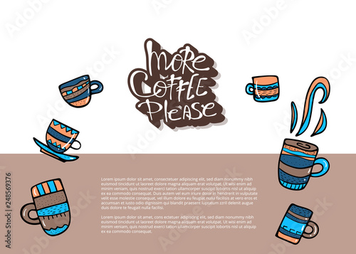 More coffe please lettering. Vector illustration.
