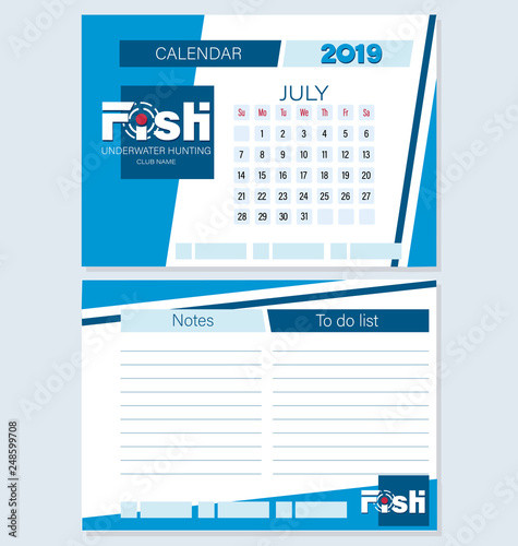 Calendar planner for July 2019. FISH. Underwater hunting. The week starts on Sunday. Set. Logo, month to make a list, notes. The concept of sports fishing and hunting.
