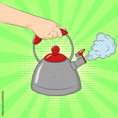 Hand holding boiled kettle. Pop art background. Imitation of comics style. Vector
