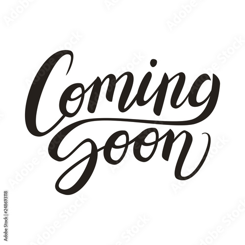 Coming soon calligraphic lettering text composition isolated on white, vector illustration