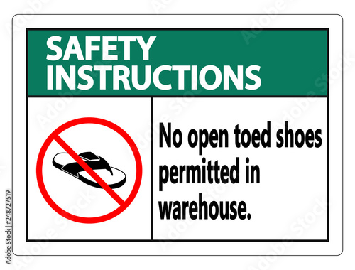 Safety instructions No Open Toed Shoes Sign on white background