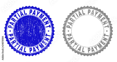 Grunge PARTIAL PAYMENT stamp seals isolated on a white background. Rosette seals with grunge texture in blue and gray colors.