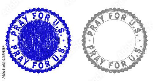 Grunge PRAY FOR U.S. stamp seals isolated on a white background. Rosette seals with grunge texture in blue and grey colors. Vector rubber stamp imitation of PRAY FOR U.S. caption inside round rosette.