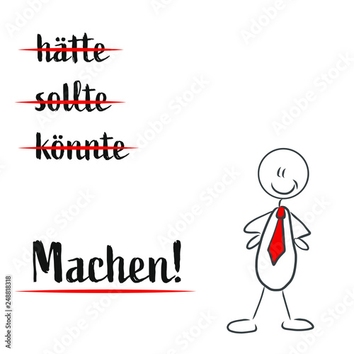 Machen!