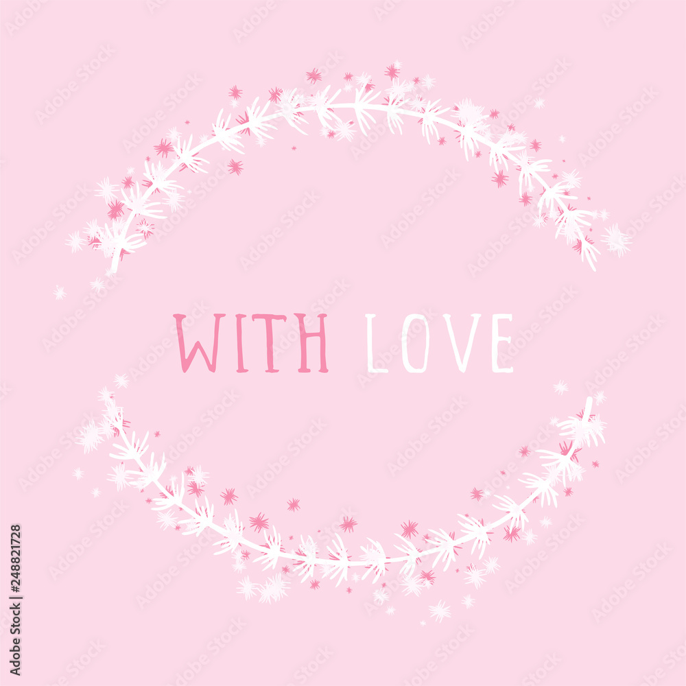 Vector hand drawn illustration of text WITH LOVE and floral round frame on pink background. Vector hand drawn illustration of text WITH LOVE and floral round frame on pink background.