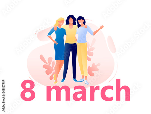 Happy Women s Day 8 march - Young happy women hugging together. Flat concept vector illustration for web, landing page, banner, presentation, flyer, poster.