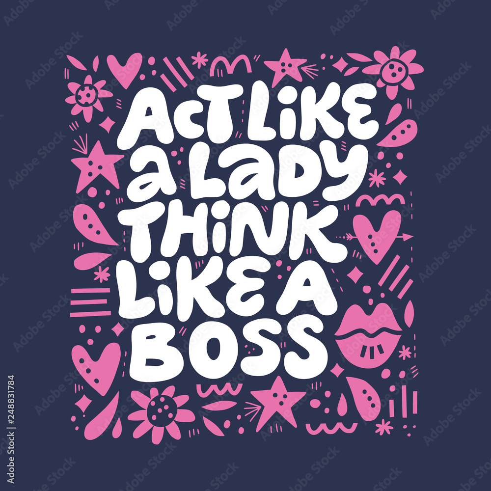 Fototapeta premium Inspirational girls power quote illustration