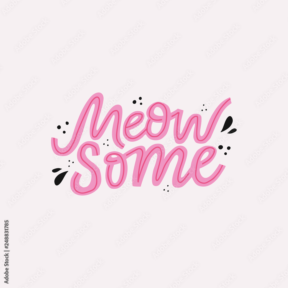 Meow some hand drawn color lettering
