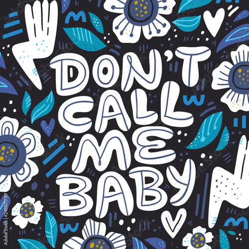 Dont call me baby hand drawn vector lettering