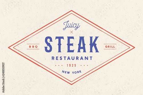 Steak, logo, meat label. Logo with text steak restaurant, juicy steak