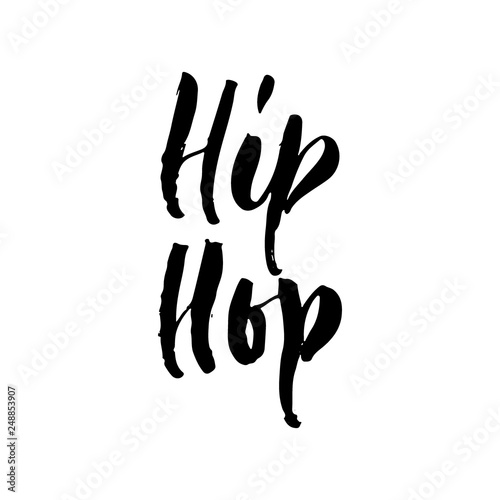 Hip Hop - Easter hand drawn lettering calligraphy phrase isolated on white background. Fun brush ink vector illustration for banners, greeting card, poster design, photo overlays.