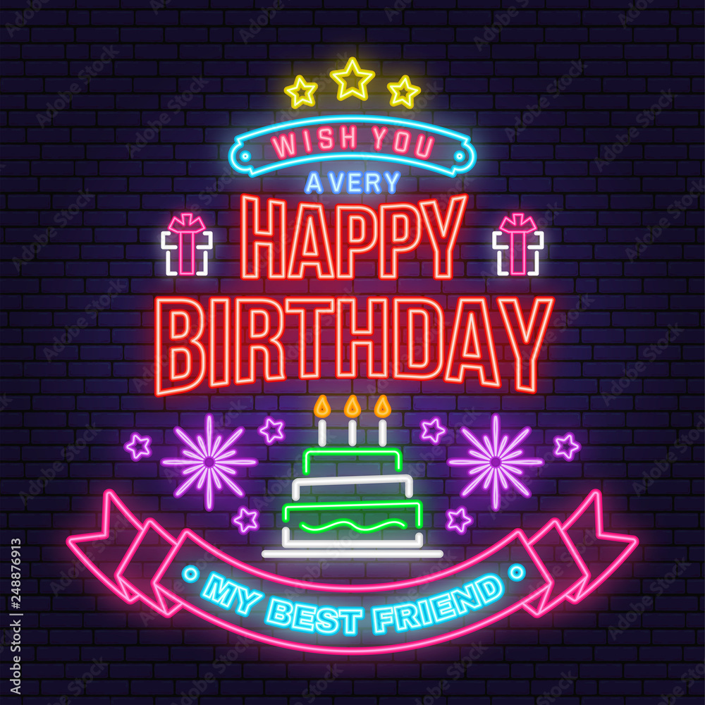 Wish you a very happy Birthday my best friend neon sign. Badge ...