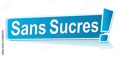 sans sucres sur étiquette bleue
