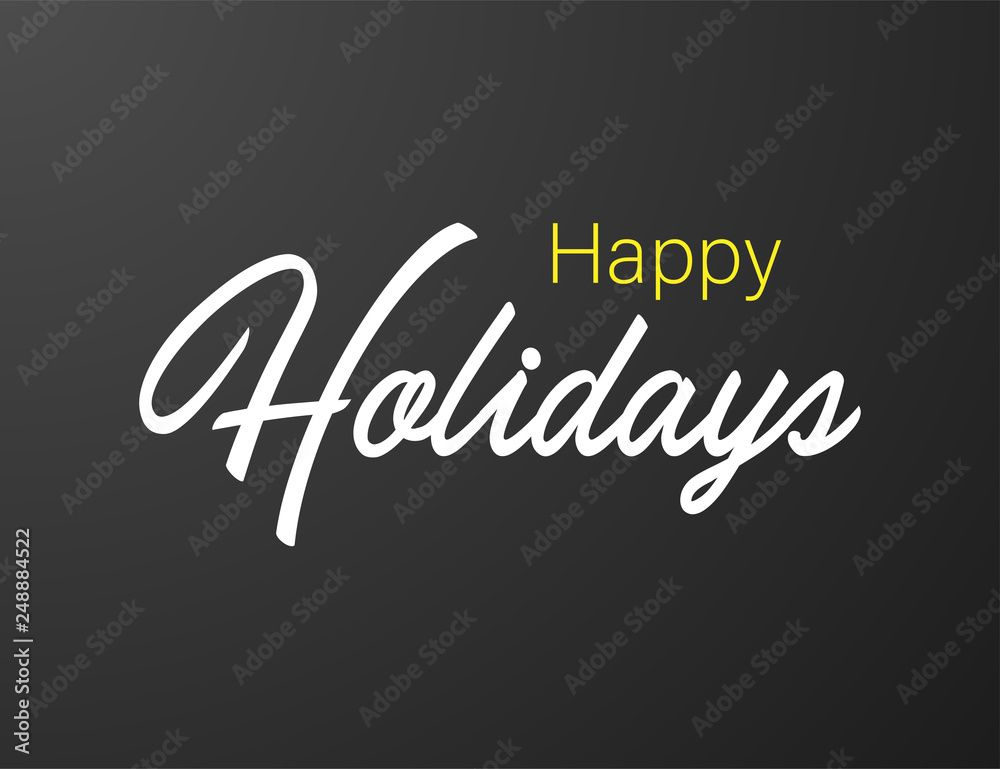 Fototapeta premium Happy Holidays typography black background for T-shirt and apparel graphics, poster, print, postcard