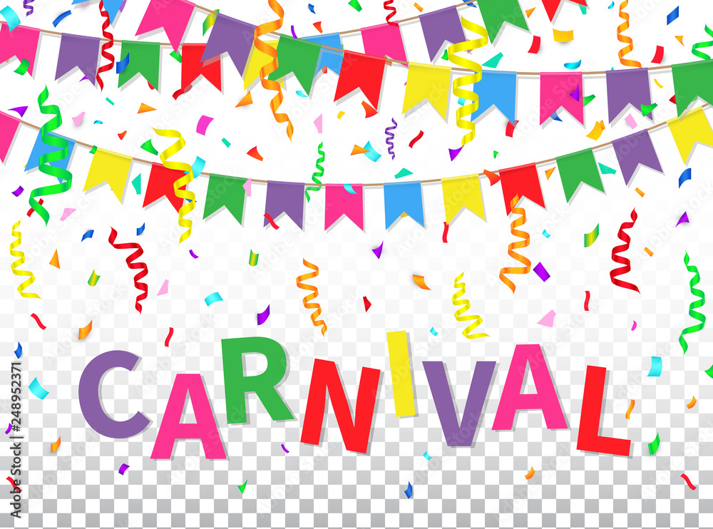 Carnival greeting card with colorful flags, confetti, ribbons and text on transparent background. Color design template for traditional carnaval, festival, masquerade, parade. Vector illustration Carnival greeting card with colorful flags, confetti, ribbons and text on transparent background. Color design template for traditional carnaval, festival, masquerade, parade. Vector illustration