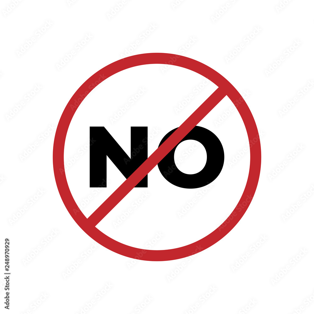 NO sign icon vector, Stop saying no, Prohibition symbol NO sign icon vector, Stop saying no, Prohibition symbol