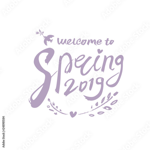 Beautiful vintage card with modern inscription Welcome to Spring 2019. Vector hand drawn illustration Spring pattern.